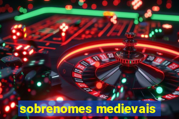 sobrenomes medievais